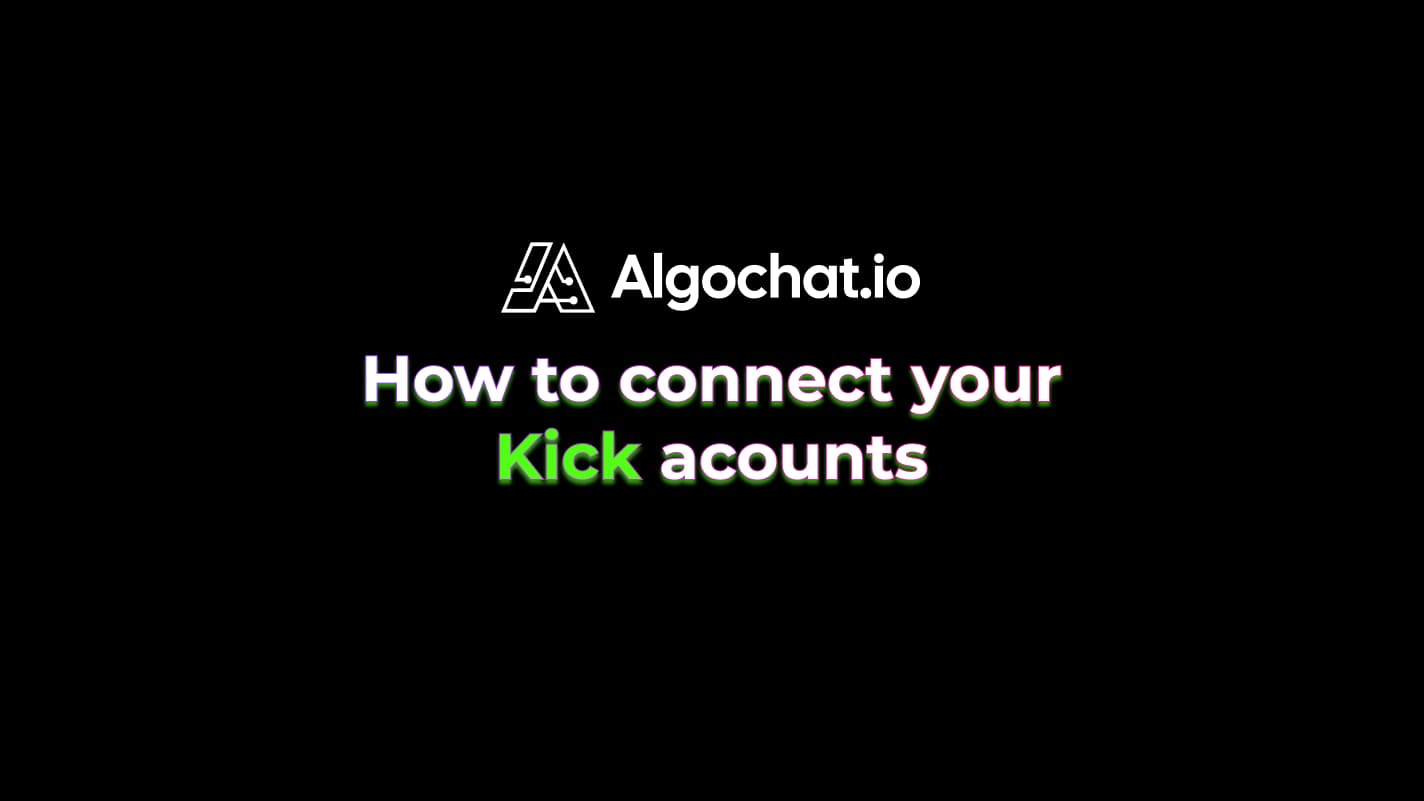How to Connect Your Kick Account to Algochat (The New & Easy Way!)