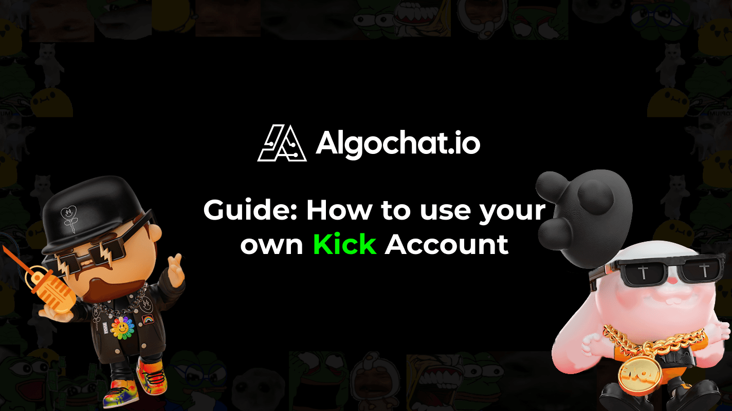 Setup Your Kick AI Chatbot Accounts with Algochat: A Step-by-Step Guide
